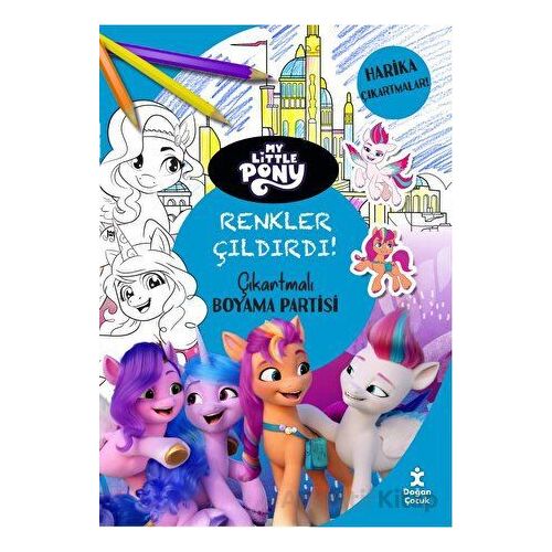 My Little Pony - Renkler Çıldırdı! Çıkartmalı Boyama Partisi - Kolektif - Doğan Çocuk