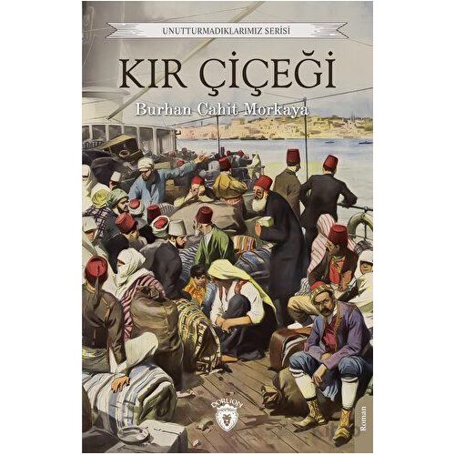 Kır Çiçeği - Burhan Cahit Morkaya - Dorlion Yayınları