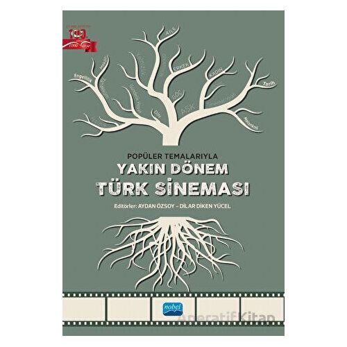Popüler Temalarıyla Yakın Dönem Türk Sineması - Kolektif - Nobel Akademik Yayıncılık