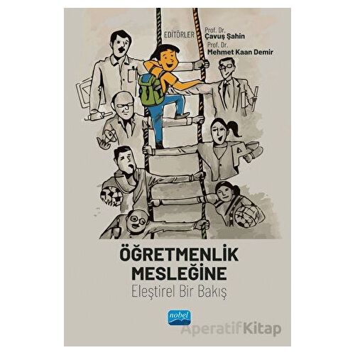 Öğretmenlik Mesleğine Eleştirel Bir Bakış - Kolektif - Nobel Akademik Yayıncılık