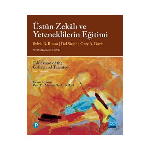 Üstün Zekalı Ve Yeteneklilerin Eğitimi / Education Of The Gifted And Talented