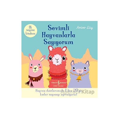 Sevimli Hayvanlarla Sayıyorum - Amber Lily - İş Bankası Kültür Yayınları