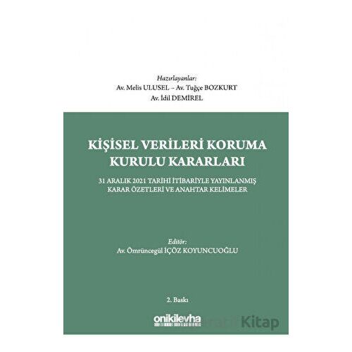 Kişisel Verileri Koruma Kurulu Kararları - Tuğçe Bozkurt - On İki Levha Yayınları