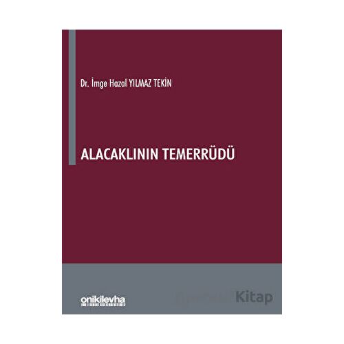 Alacaklının Temerrüdü - İmge Hazal Yılmaz Tekin - On İki Levha Yayınları