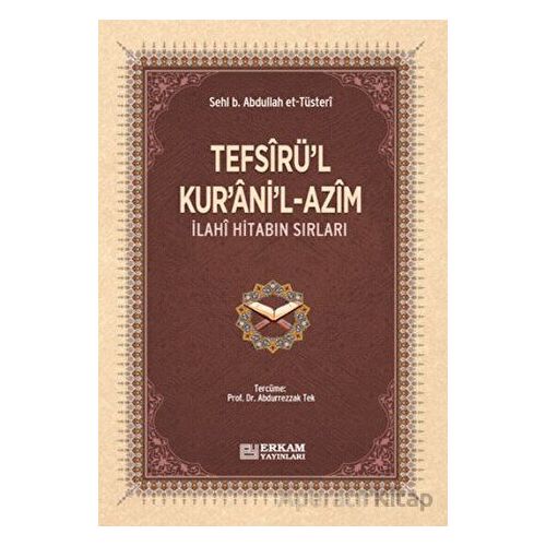 Tefsirül-Kuranil-Azim - Sehl b. Abdullah Tüsteri - Erkam Yayınları