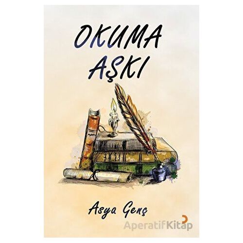 Okuma Aşkı - Asya Genç - Cinius Yayınları