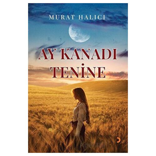 Ay Kanadı Tenine - Murat Halıcı - Cinius Yayınları