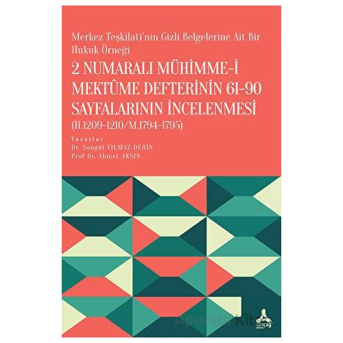2 Numaralı Mühimme-i Mektume Defterinin 61-90 Sayfalarının İncelenmesi