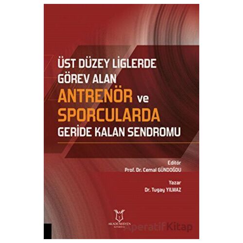 Üst Düzey Liglerde Görev Alan Antrenör ve Sporcularda Geride Kalan Sendromu