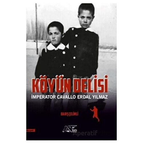 Köyün Delisi - Barış Çelimli - Kuytu Yayınları