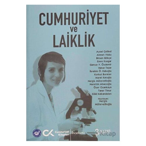 Cumhuriyet ve Laiklik - Nergis Mütevellioğlu - Cumhuriyet Kitapları