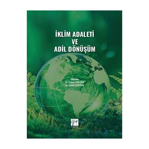 İklim Adaleti ve Adil Dönüşüm - Safure Cantürk - Gazi Kitabevi