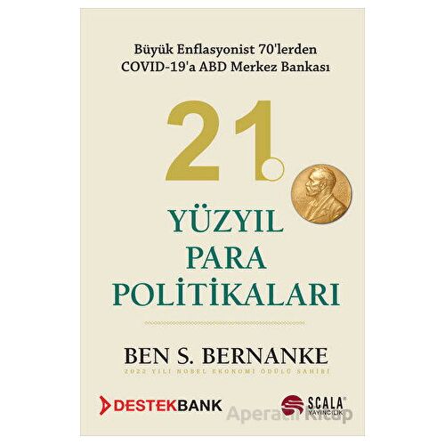 21. Yüzyıl Para Politikaları - Ben S. Bernanke - Scala Yayıncılık