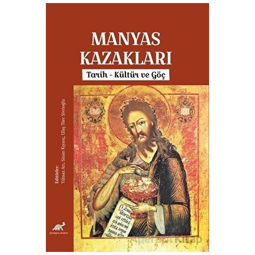 Manyas Kazakları - Tarih, Kültür ve Göç - Kolektif - Paradigma Akademi Yayınları