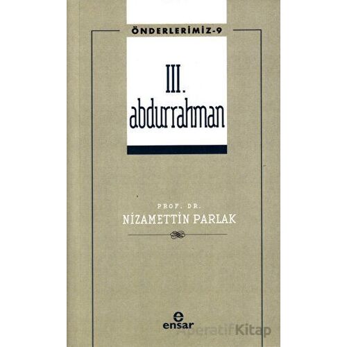 3. Abdurrahman (Önderlerimiz-9) - Nizamettin Parlak - Ensar Neşriyat