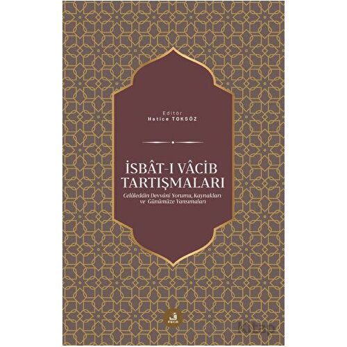 İsbat-ı Vacib Tartışmaları - Kolektif - Fecr Yayınları
