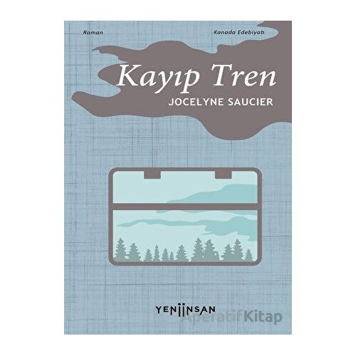 Kayıp Tren - Jocelyne Saucer - Yeni İnsan Yayınevi