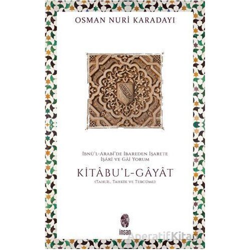 İbnül-Arabide İbareden İşarete İşari ve Gai Yorum: Kitabul-Gayat