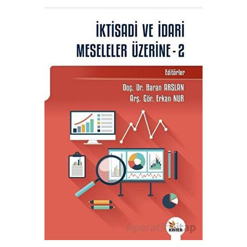 İktisadi ve İdari Meseleler Üzerine - 2 - Kolektif - Kriter Yayınları