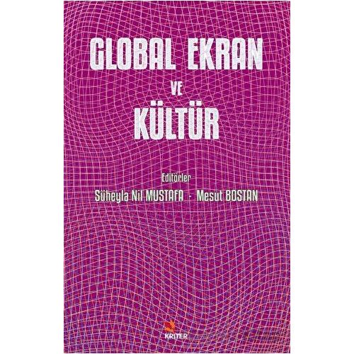 Global Ekran ve Kültür - Kolektif - Kriter Yayınları