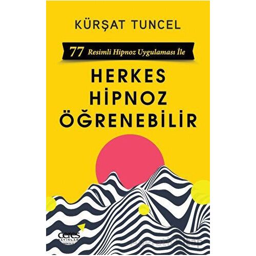 Herkes Hipnoz Öğrenebilir - Kürşat Tuncel - Ceres Yayınları