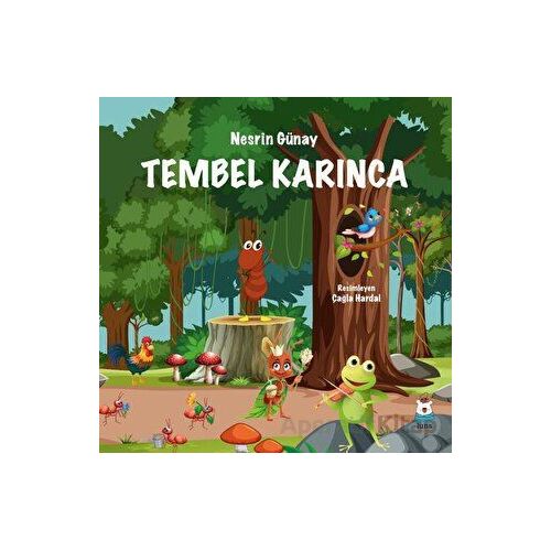Tembel Karınca - Nesrin Günay - Luna Yayınları
