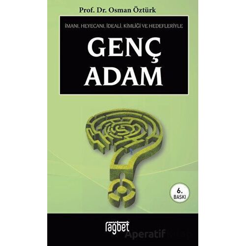 Genç Adam - Osman Öztürk - Rağbet Yayınları