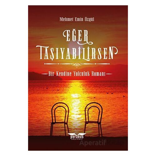 Eğer Taşıyabilirsen - Mehmet Emin Özgül - Perseus