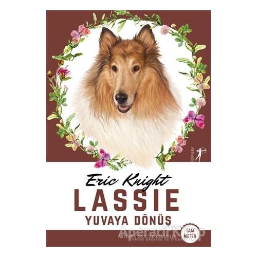 Lassie - Yuvaya Dönüş (Tam Metin) - Eric Knight - Artemis Yayınları