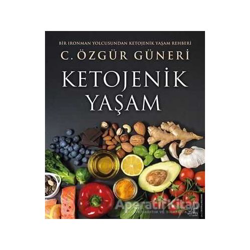 Ketojenik Yaşam - C. Özgür Güneri - Destek Yayınları