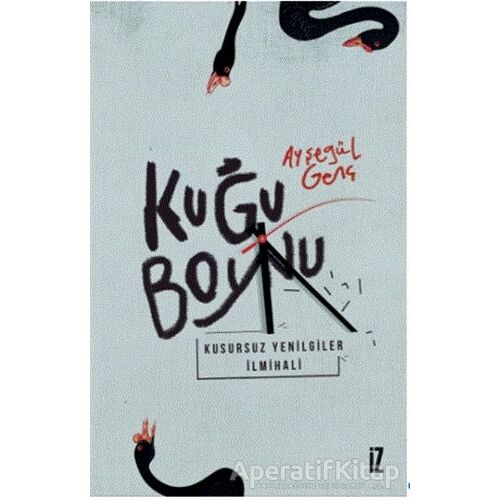 Kuğu Boynu - Ayşegül Genç - İz Yayıncılık
