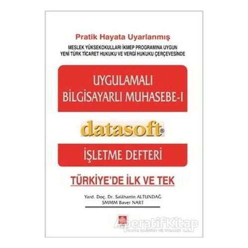Uygulamalı Bilgisayarlı Muhasebe 1 - Salahattin Altundağ - Ekin Basım Yayın - Akademik Kitaplar