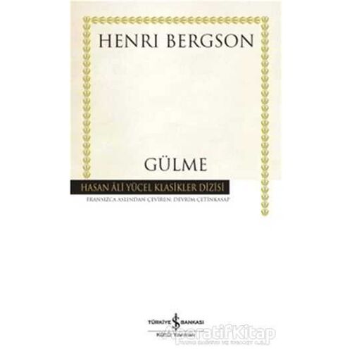 Gülme - Henri Bergson - İş Bankası Kültür Yayınları