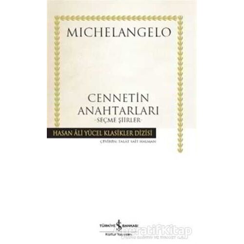 Cennetin Anahtarları - Michelangelo Buonarroti - İş Bankası Kültür Yayınları