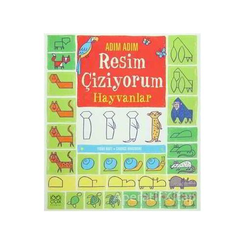 Adım Adım Resim Çiziyorum - Hayvanlar - Candice Whatmore - 1001 Çiçek Kitaplar