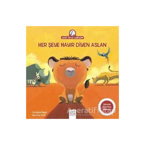 Her Şeye Hayır Diyen Aslan - Christine Beigel - 1001 Çiçek Kitaplar