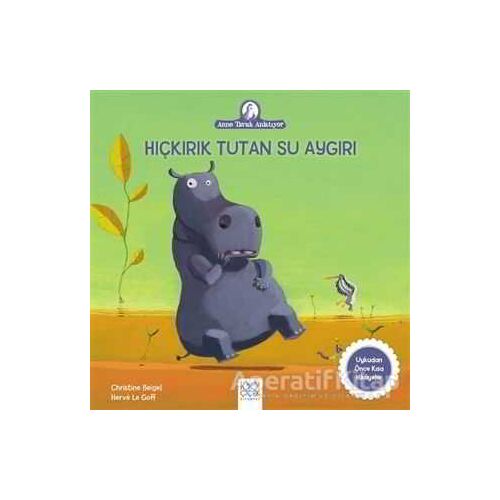 Hıçkırık Tutan Su Aygırı - Christine Beigel - 1001 Çiçek Kitaplar