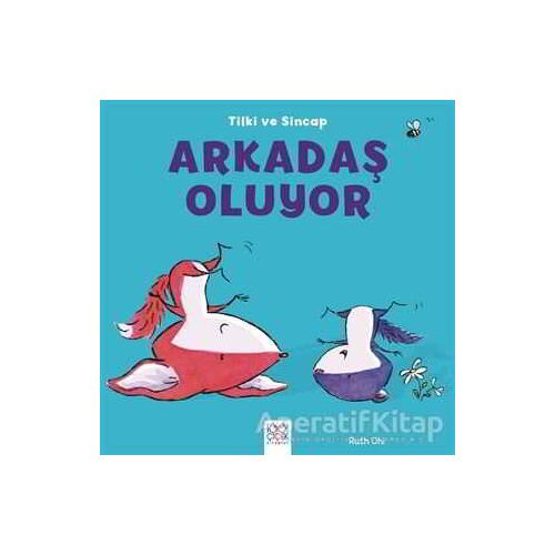 Tilki ve Sincap - Arkadaş Oluyor - Ruth Ohi - 1001 Çiçek Kitaplar