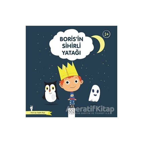 Boris’in Sihirli Yatağı - Güzel Uyu Sağlıklı Büyü - Didier Zanon - 1001 Çiçek Kitaplar