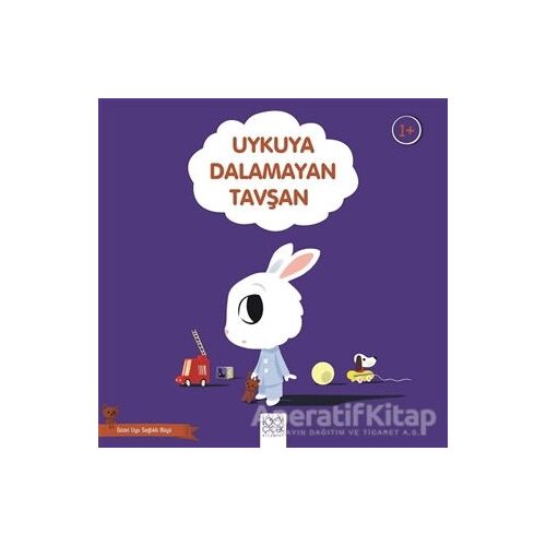 Uykuya Dalamayan Tavşan - Güzel Uyu Sağlıklı Büyü - Didier Zanon - 1001 Çiçek Kitaplar