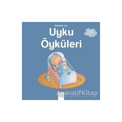 Bebekler İçin Uykudan Önce uykulu Öyküler - Ghislaine Biondi - 1001 Çiçek Kitaplar