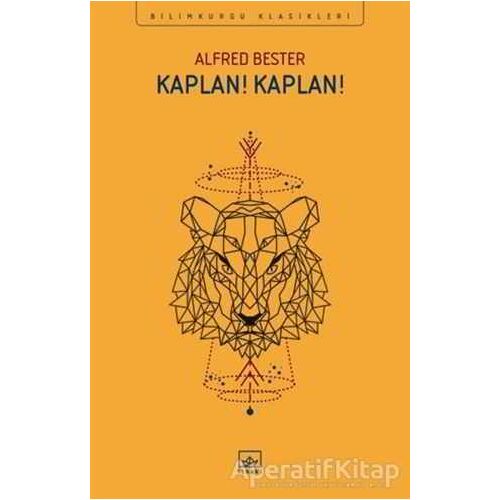 Kaplan! Kaplan! - Alfred Bester - İthaki Yayınları