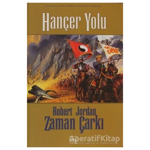 Hançer Yolu - Zaman Çarkı Cilt 8 - Robert Jordan - İthaki Yayınları