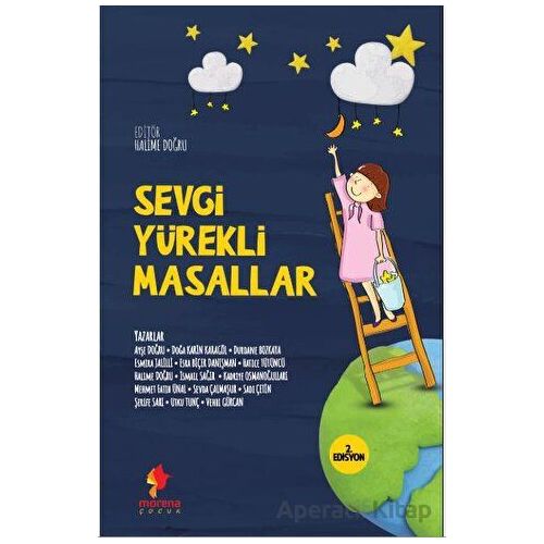Sevgi Yürekli Masallar - Kolektif - Morena Yayınevi