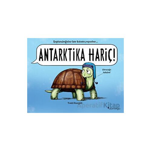 Antarktika Hariç! - Todd Sturgell - Domingo Yayınevi