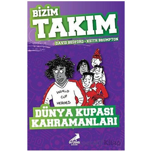 Dünya Kupası Kahramanları - Bizim Takım - David Bedford - Erdem Çocuk