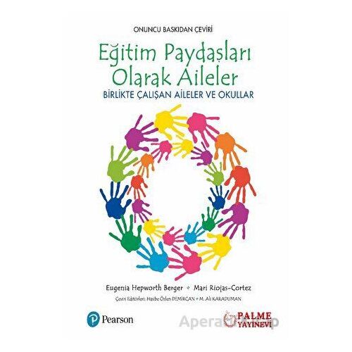 Eğitim Paydaşları Olarak Aileler - Eugenia Hepworth Berger - Palme Yayıncılık