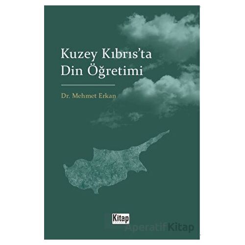Kuzey Kıbrısta Din Öğretimi - Mehmet Erkan - Kitap Dünyası Yayınları