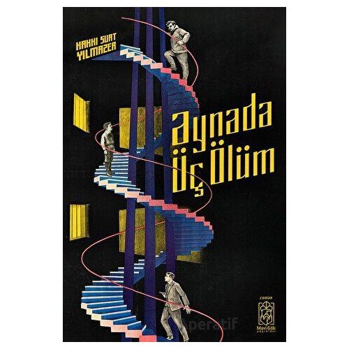Aynada Üç Ölüm - Hakkı Suat Yılmazer - Mavi Gök Yayınları