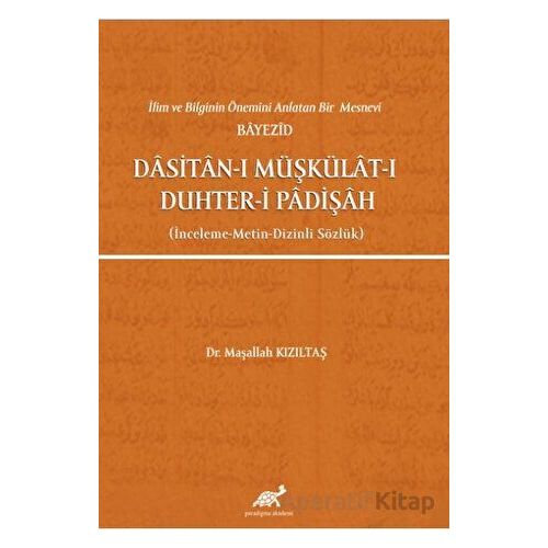 İlim ve Bilginin Önemini Anlatan Bir Mesnevi Bayezid Dasitan-ı Müşkülat-ı Duhter-i Padişah (İnceleme